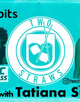 Tatiana Suarez joins Angela Hill and Jessica Penne on this episode of "Two Straws."